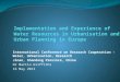 Implementation and Experience of Water Resources in  Urbanisation  and Urban Planning in Europe