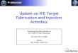 Update on IFE Target Fabrication and Injection Activities