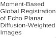 Moment-Based Global Registration of Echo Planar Diffusion-Weighted Images
