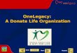 OneLegacy:  A Donate Life Organization