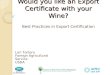 Would you like an Export  Certificate with your Wine?