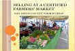 Selling at a Certified Farmers’ Market  San Diego County Farm Bureau