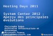 Hosting Days  2011 System Center 2012 - Aperçu des principales évolutions