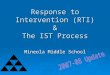Response to Intervention (RTI) & The IST Process
