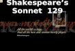 Shakespeare’s  Sonnet   129