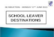 S6 INDUCTION – MONDAY 17 TH  JUNE 2013