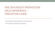 PHE 504 HEALTH PROMOTION  FIELD EXPERIENCE –  PRECEPTOR GUIDE