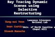 Ray Tracing Dynamic Scenes using  Selective Restructuring