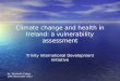 Climate change and health in Ireland: a vulnerability assessment