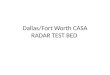 Dallas/Fort Worth CASA RADAR TEST BED