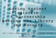 Gaming Against Plagiarism:  A Partnership between the Library and Faculty