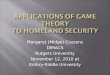 Applications of Game Theory  to Homeland Security