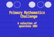 Primary Mathematics  Challenge