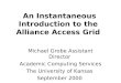 An Instantaneous Introduction to the  Alliance Access Grid