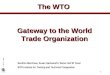 The WTO  Gateway to the World Trade Organization