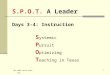 S.P.O.T.  A Leader Days 3-4: Instruction