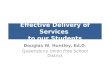 Effective Delivery of Services  to our Students