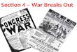 Section 4 – War Breaks Out