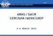 AMHS/SWIM SEMINAR/WORKSHOP