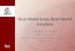 Real-World Data. Real-World Solutions