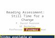 Reading Assessment:   Still Time for a Change