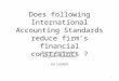 Does following International Accounting Standards reduce firm’s financial constraints ?