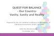 QUEST FOR BALANCE - Our Country- Vanity, Sanity and Reality