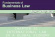 Chapter 31: International Law  in a Global Economy