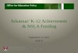 Arkansas’ K-12 Achievement  & NSLA Funding