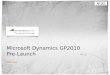 Microsoft Dynamics GP2010  Pre-Launch