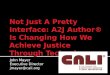 Not Just A Pretty Interface: A2J Author® Is Changing How We Achieve Justice Through Technology