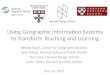 Using Geographic Information Systems to Transform Teaching and Learning