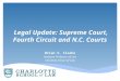 Legal Update: Supreme Court, Fourth Circuit and N.C. Courts