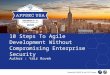 10 Steps To Agile Development Without Compromising Enterprise Security