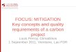 FOCUS: MITIGATION Key concepts and quality requirements of a carbon project