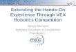 Extending the  Hands-On  Experience Through VEX Robotics Competition