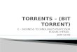 TORRENTS â€“ (BIT TORRENT)