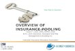 OVERVIEW OF INSURANCE  POOLING