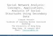 Social Network Analysis: Concepts, Applications, Analysis of Social Structures Using Secondary Data