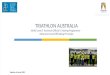 TRIATHLON AUSTRALIA NOAS Level  2  Technical Official’s Training  Programme –  Advanced Level Officiating Principles