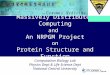 Massively Distributed Computing and An NRPGM Project on Protein Structure and Function