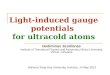 Light-induced gauge potentials  for ultracold atoms