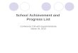 School Achievement and  Progress List Conference Call with Superintendents March 29, 2010
