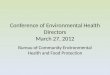 Conference of Environmental Health  Directors  March 27, 2012