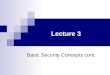 Lecture 3 Basic Security Concepts cont