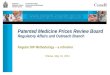 Patented Medicine Prices Review Board Regulatory Affairs and Outreach Branch