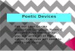 Poetic Devices The Sounds of Poetry
