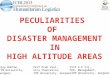 PECULIARITIES  OF  DISASTER MANAGEMENT IN HIGH ALTITUDE AREAS
