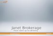 Janet Brokerage