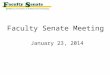 Faculty Senate Meeting  January 23, 2014